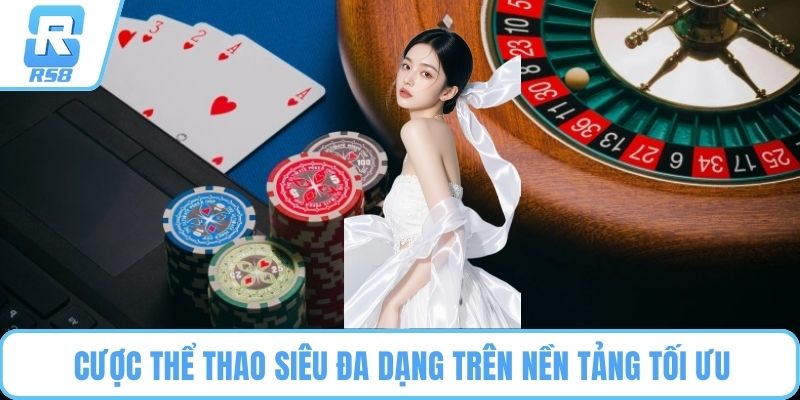 Cược thể thao siêu đa dạng trên nền tảng tối ưu