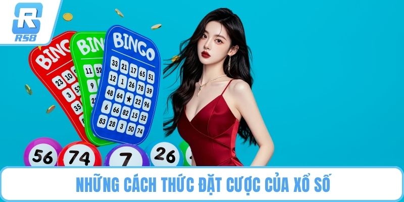Những cách thức đặt cược của xổ số