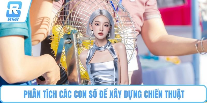 Phân tích các con số để xây dựng chiến thuật