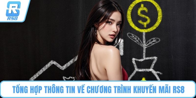 Tổng hợp thông tin về chương trình khuyến mãi RS8
