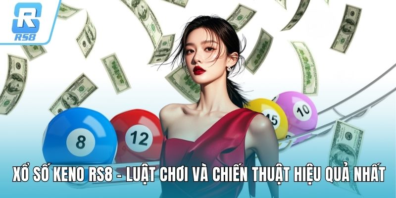 Xổ số Keno RS8